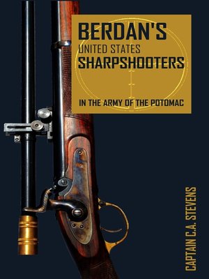 cover image of Berdan's United States Sharpshooters in the Army of the Potomac